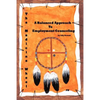 The Medicine Wheel: A Balanced Approach to Employment Counseling - Paperback
