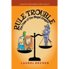 Rule Trouble: The Case of the Illegal Dragon - Paperback