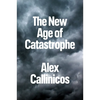 The New Age of Catastrophe - Hardcover