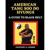 American Tang Soo Do Hyungs: A Guide to Black Belt - Paperback
