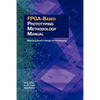 FPGA-Based Prototyping Methodology Manual: Best Practices in Design-For-Prototyping - Paperback