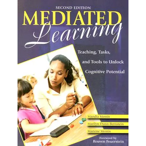 Mediated Learning: Teaching, Tasks, and Tools to Unlock Cognitive Potential - Paperback