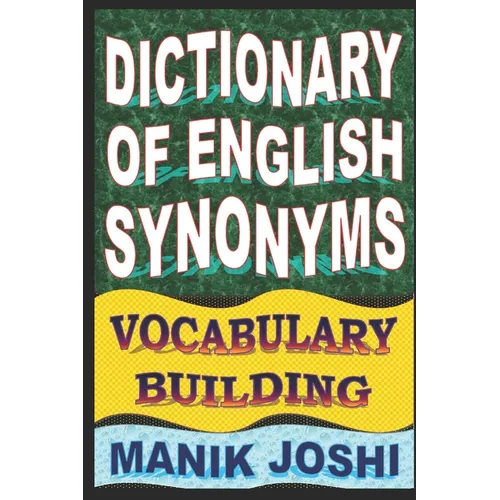 Dictionary of English Synonyms: Vocabulary Building - Paperback