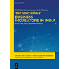 Technology Business Incubators in India: Structure, Role and Performance - Paperback