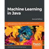 Machine Learning in Java, Second Edition - Paperback