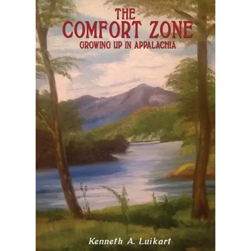The Comfort Zone: Growing Up in Appalachia - Paperback