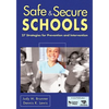 Safe & Secure Schools: 27 Strategies for Prevention and Intervention - Paperback