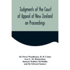 Judgments of the Court of Appeal of New Zealand on Proceedings to Review Aspects of the Report of the Royal Commission of Inquiry into the Mount Erebu - Paperback