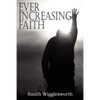 Ever Increasing Faith - Paperback