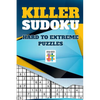 Killer Sudoku Hard to Extreme Puzzles - Paperback