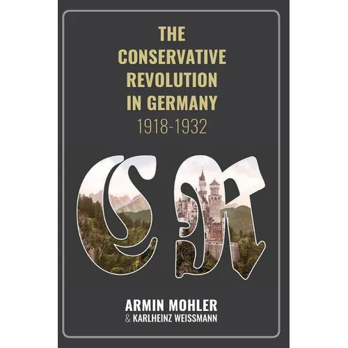 The Conservative Revolution in Germany, 1918-1932 - Paperback