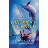 Shadows in the Water: A Starbuck Twins Mystery, Book Two - Paperback