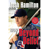 Beyond Belief: Finding the Strength to Come Back - Paperback