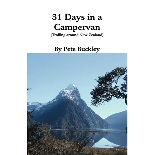 31 Days in a Campervan: Trolling Around New Zealand - Paperback