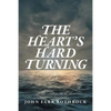 The Heart's Hard Turning - Paperback