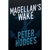 Magellans Wake - Paperback