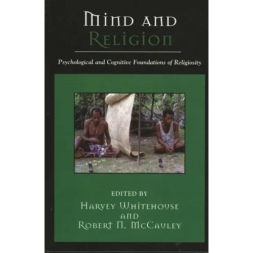 Mind and Religion: Psychological and Cognitive Foundations of Religion - Paperback