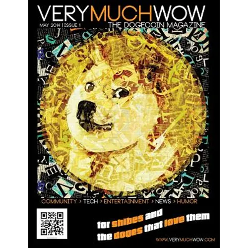 Very Much Wow The Dogecoin Magazine: May 2014 Issue 1 - Paperback