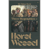 Die Fahne Hoch: Three Biographies of Horst Wessel - Paperback