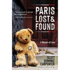 Paris Lost and Found: A Memoir of Love - Paperback