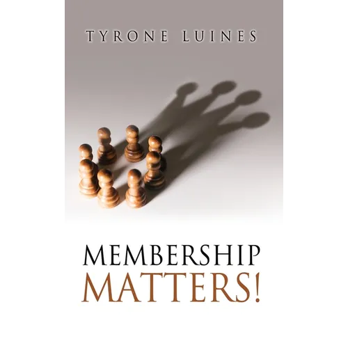 Membership Matters! - Hardcover