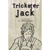 Trickster Jack - Paperback