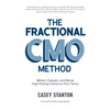 Fractional Cmo Method: Attract, Convert and Serve High-Paying Clients on Your Terms - Hardcover