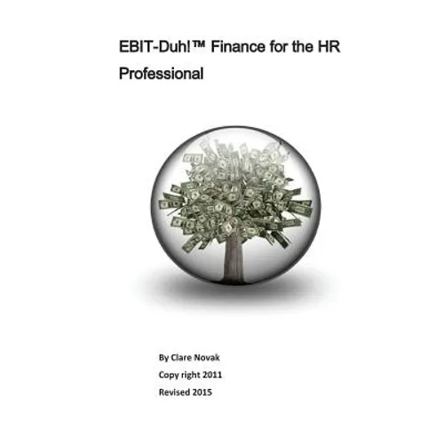 EBIT-Duh! Finance for the HR Professional - Paperback