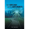 Do It God's Way and Get God's Results - Paperback