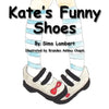 Kate's Funny Shoes - Paperback