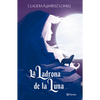 La Ladrona de la Luna / The Thief of the Moon - Paperback