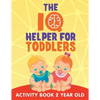 The IQ Helper for Toddlers: Activity Book 2 Year Old - Paperback