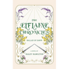 The Elflaine Chronicles: Ballad of Dawn - Paperback
