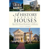A History Through Houses: Cape Cod's Varied Residential Architecture - Hardcover