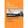 The Gifts of Civilization: Germs and Genocide in Hawaii - Paperback