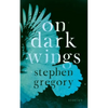On Dark Wings: Stories - Paperback