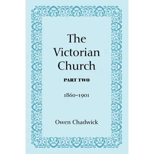 The Victorian Church, Part Two - Paperback