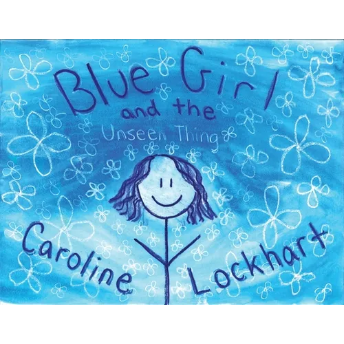Blue Girl and the Unseen Thing - Paperback