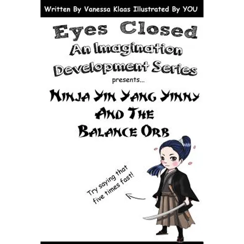 Ninja Yin Yang Yinny and the Balance Orb - Paperback