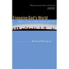 Engaging God's World: A Christian Vision of Faith, Learning, and Living - Paperback