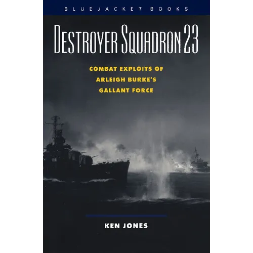 Destroyer Squadron 23 - Paperback