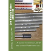 Low Whistle Makers Anthology: A guide to make Low-D and other Pennywhistles. - Paperback