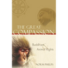 The Great Compassion: Buddhism and Animal Rights - Paperback