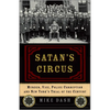 Satan's Circus: Murder, Vice, Police Corruption, and New York's Trial of the Century - Paperback