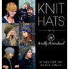 Knit Hats with Woolly Wormhead: Styles for the Whole Family - Paperback
