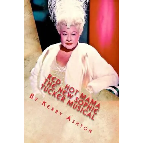 Red Hot Mama: The New Sophie Tucker Musical - Paperback