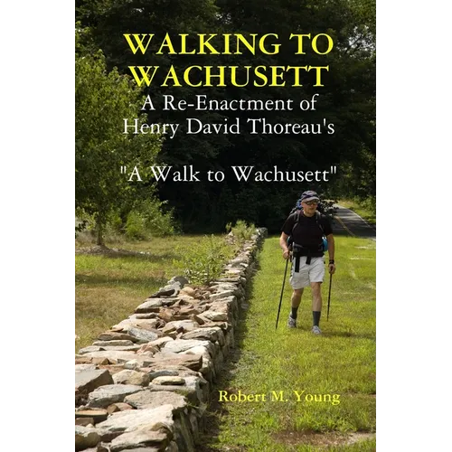 Walking to Wachusett - Paperback