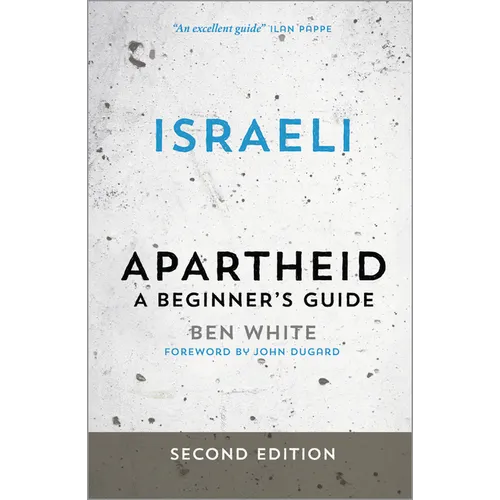 Israeli Apartheid: A Beginner's Guide - Paperback