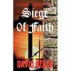 Siege of Faith: The Chronicles of Sir Richard Starkey - Paperback