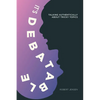 It's Debatable: Talking Authentically about Tricky Topics - Paperback